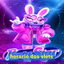 horario dos slots